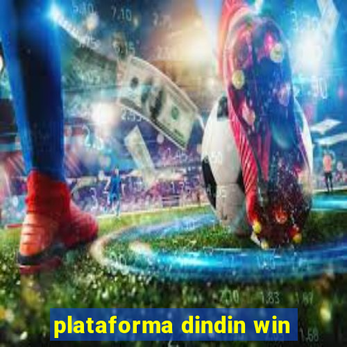 plataforma dindin win